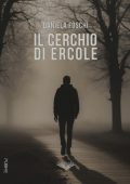 Daniela Foschi - Il cerchio di Ercole (2025)