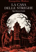 Evangeline Walton - La casa delle streghe (2025)