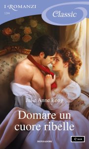 Julie Anne Long – Domare un cuore ribelle (2025)