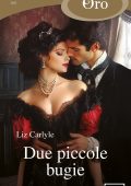 Liz Carlyle - Due piccole bugie (2025)