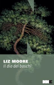 Liz Moore – Il dio dei boschi (2024)