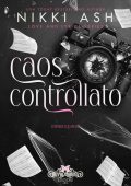 Nikki Ash, Design Catnip - Caos controllato Love & Lyrics series Vol. 1 (2025)
