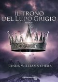 Cinda Williams Chima - I sette regni Vol. 3. Il trono del lupo grigio (2024)