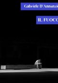 Gabriele D'annunzio - Il fuoco (2024)
