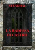 Stendhal - La Badessa di Castro (2024)