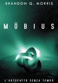 Brandon Q. Morris - Möbius. L’artefatto senza tempo (2025)