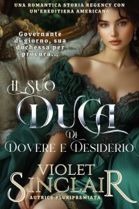 Violet Sinclair – Il Suo Duca di Dovere e Desiderio (2025)