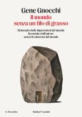 Gene Gnocchi - Il mondo senza un filo di grasso (2024)