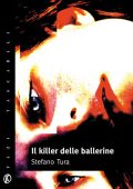 img Stefano Tura - Il killer delle ballerine (2013)