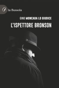 Gino Moncada Lo Giudice – L’ispettore Bronson (2025)