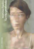 Martina Faedda - La vita profonda (2024)