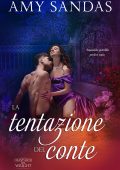 Amy Sandas - I bastardi dei Wright 1. La tentazione del conte (2025)