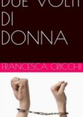 Francesca Cricchi - Due volti di donna (2025)
