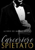 Theodora Taylor - I Magnati Spietati Vol. 5. Carceriere Spietato (2025)