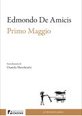 Edmondo De Amicis - Primo Maggio (2024)