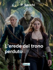 P. Sacchi – L’erede del trono perduto (2024)
