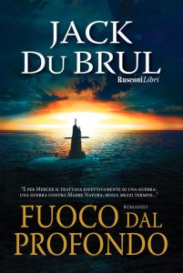 Jack Du Brul – Fuoco dal profondo (2018)