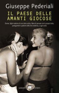 Giuseppe Pederiali – Il paese delle amanti giocose (2012)