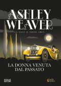 Ashley Weaver - La donna venuta dal passato (2024)