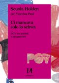 Scuola Holden, Yasmina Pani - Ci mancava solo lo schwa (2024)