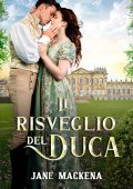 Jane Mackenna - Reggenza Vol. 1. Il Risveglio del Duca (2025)