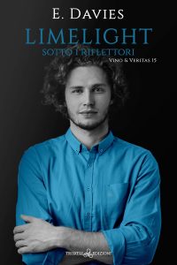 E. Davies – Vino & veritas Vol. 15. Limelight. Sotto i riflettori (2024)