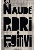 S.J. Naudé - Padri e fuggitivi (2025)