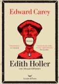 Edward Carey - Edith Holler (2025)
