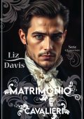 Liz Davis - Matrimonio e Cavalieri (2025)