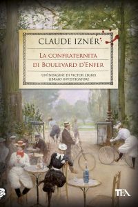Claude Izner – La confraternita di Boulevard d’Enfer (2013)