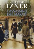 Claude Izner - L'assassino del Marais (2014)