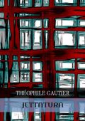 Théophile Gautier - Jettatura (2024)