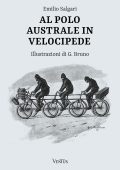 Emilio Salgari - Al polo australe con il velocipede (2024)