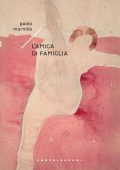 Paolo Mormile - L'amica di famiglia (2024)