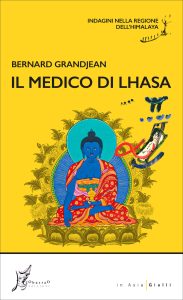 Bernard Grandjean – Il medico di Lhasa (2024)
