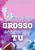 Greta Roscini - Il mio errore più grosso sei tu (2025)