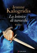 Jeanne Kalogridis - La lettrice di Tarocchi (2013)