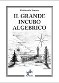 Ferdinando Santoro - Il grande incubo algebrico (2024)