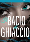 Laini Taylor - Il bacio di ghiaccio (2011)