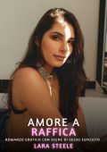 Lara Steele - Amore a raffica (2024)