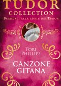 Tori Phillips - Tudors Collection Vol. 7. Canzone gitana (2024)