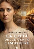 Gabriele Cecconi - La città delle cento ciminiere (2025)