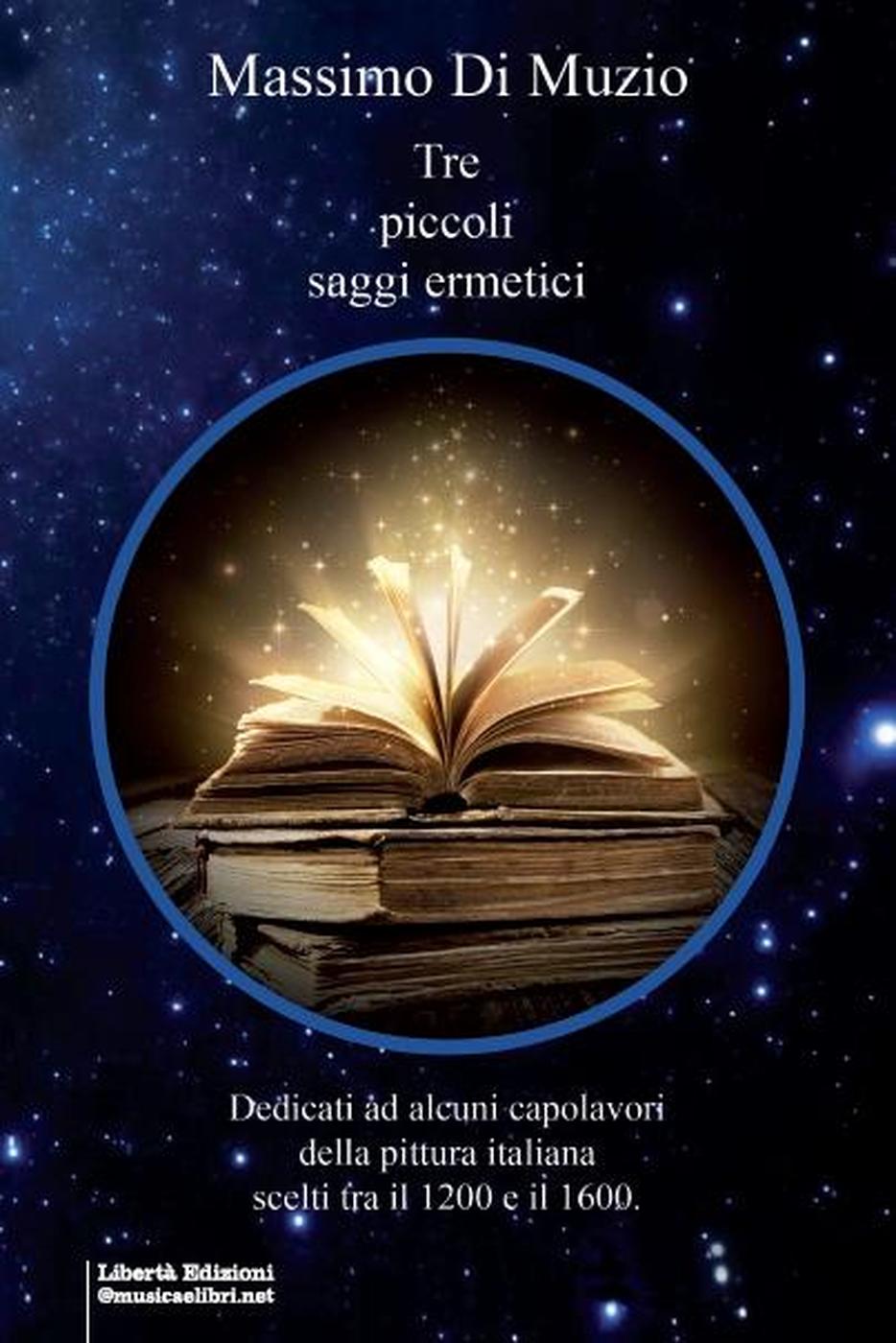Massimo Di Muzio – Tre piccoli saggi ermetici (2024)