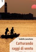 Isabella Lanzafame - Catturando raggi di vento e soffi di sole (2024)