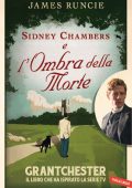 James Runcie - Sidney Chambers e l'Ombra della Morte (2016)