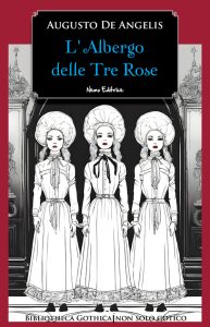 Augusto De Angelis – L’albergo delle tre rose (2025)
