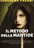 Loredana Pagani - Il metodo della mantide (2024)