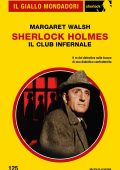 Margaret Walsh - Sherlock Holmes. Il club infernale (2025)