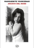 Marguerite Yourcenar - Archivi del Nord (2025)