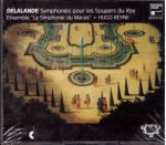 Delalande (De Lalande) – Symphonies pour les Soupers du Roy [4 CD’s] (La Simphonie du Marais, Hugo Reyne) (1992) FLAC